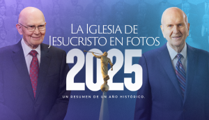 Lo más destacado de la Iglesia de Jesucristo en 2025