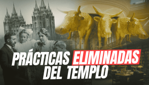 10 prácticas del Templo que han cambiado con los años
