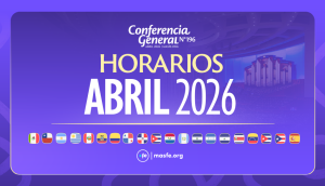 A qué hora ver la conferencia general de abril 2026 según tu país