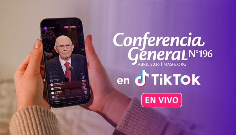 La Conferencia General de abril 2026 llega a TikTok con Más Fe