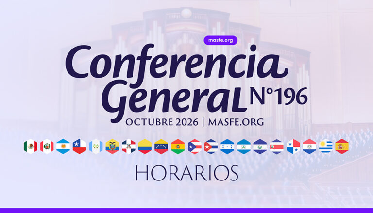 Conoce los horarios de la Conferencia General de octubre de 2026